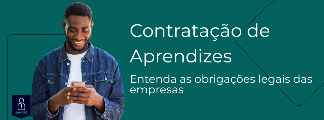Contratação de Aprendizes: Entenda as obrigações legais das empresas