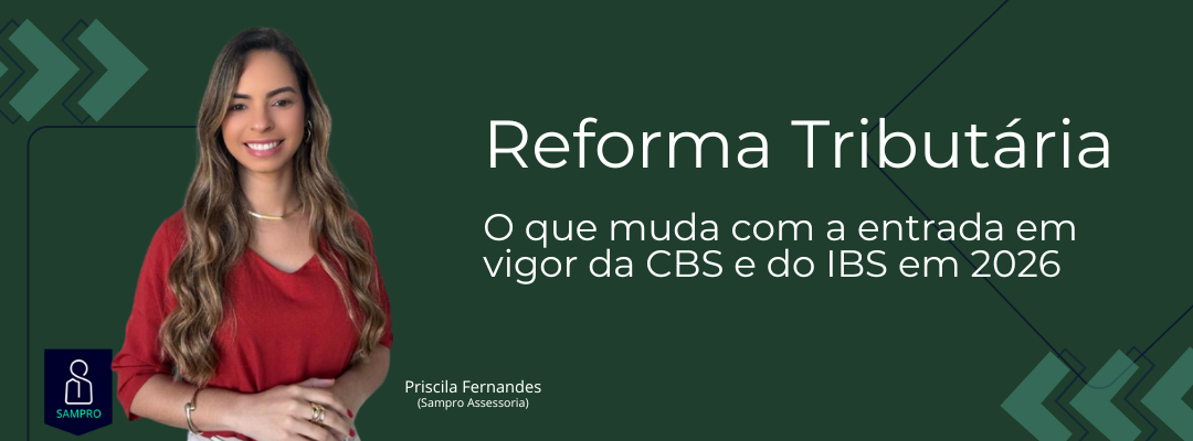 Reforma Tributária: IBS e CBS