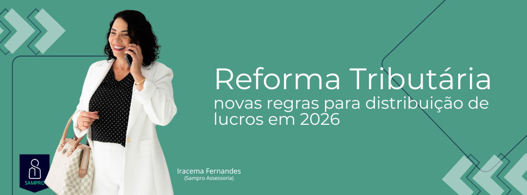 Nova tributação sobre lucros e dividendos a partir de 2026: o que você precisa saber