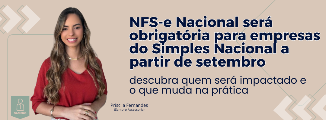 NFS-e Nacional será obrigatória para empresas do Simples Nacional a partir de setembro: sua empresa está preparada?